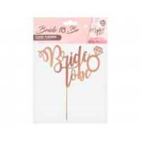 Bride To Be Rose Gold Cake Topper 1ct